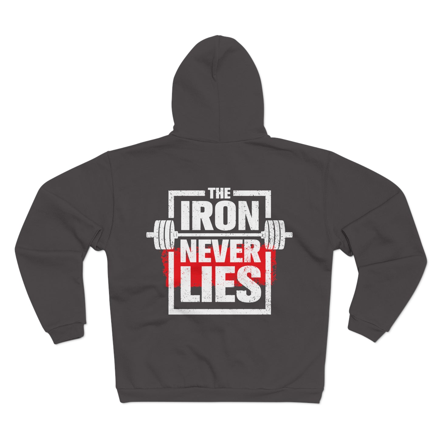 Unisex Hooded Zip Sweatshirt - 'The Iron Never Lies' - Perfect for Fitness Enthusiasts