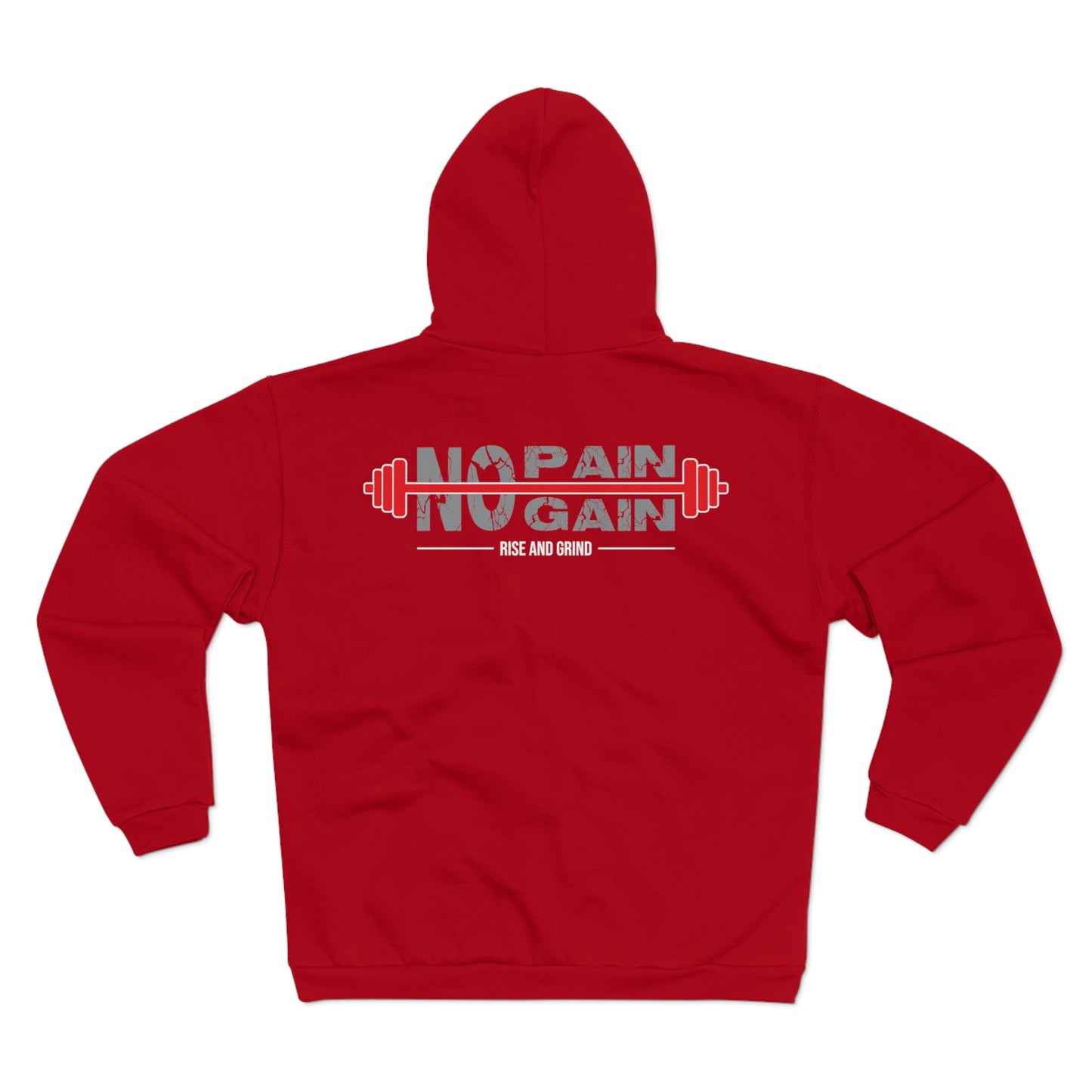 No Pain No Gain Unisex Hooded Zip Sweatshirt - Fitness Motivation Apparel