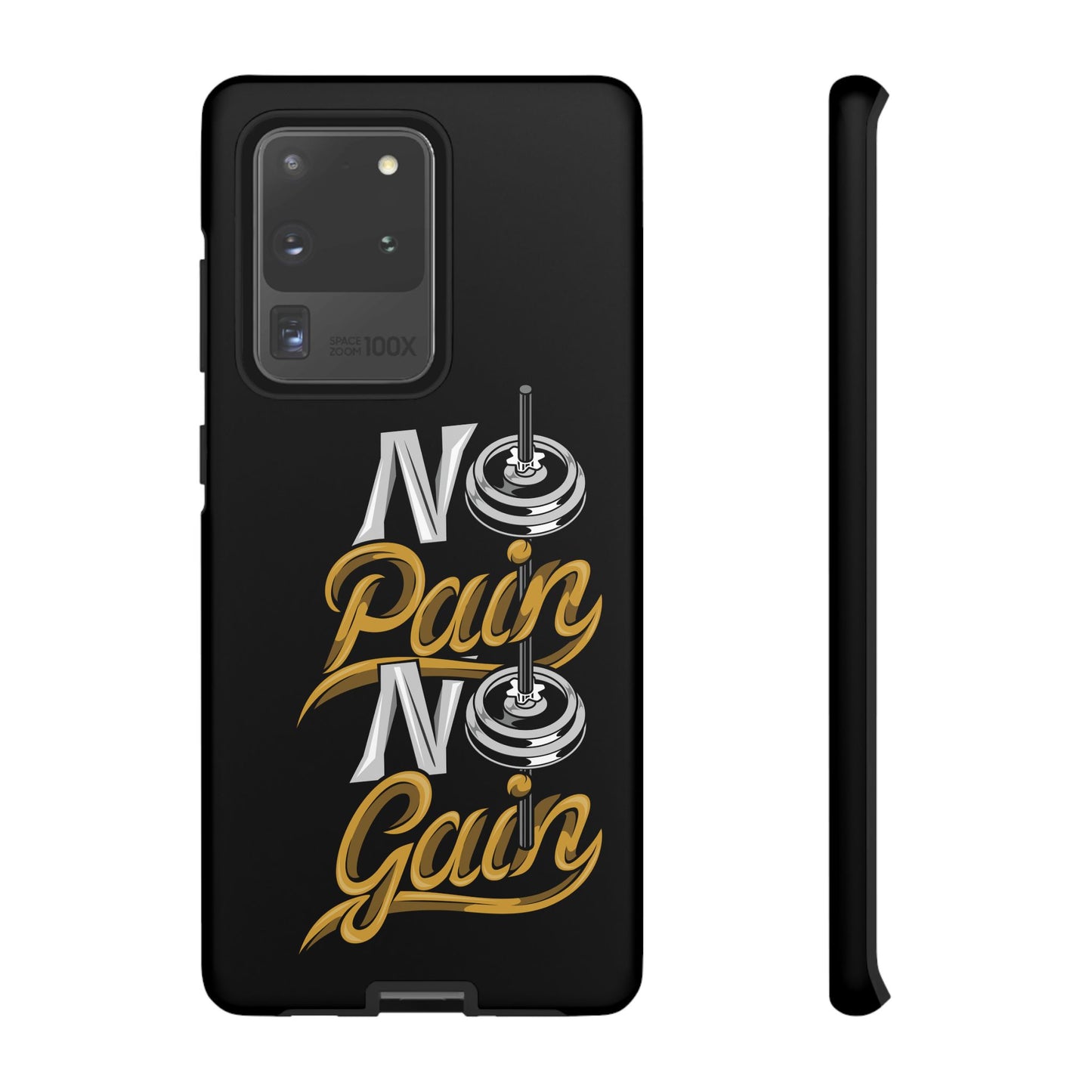 No Pain No Gain Phone Case - Tough Fitness Protection