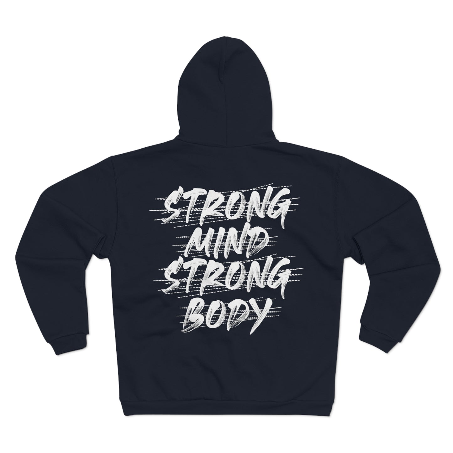Strong Mind Strong Body Unisex Hooded Zip Sweatshirt - Motivational Fitness  Hoodie