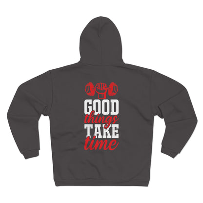 Unisex Hooded Zip Sweatshirt - "Good Things Take Time" Fitness Motivation