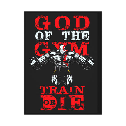 Gym Motivation Matte Poster - "God of the Gym: Train or Die"