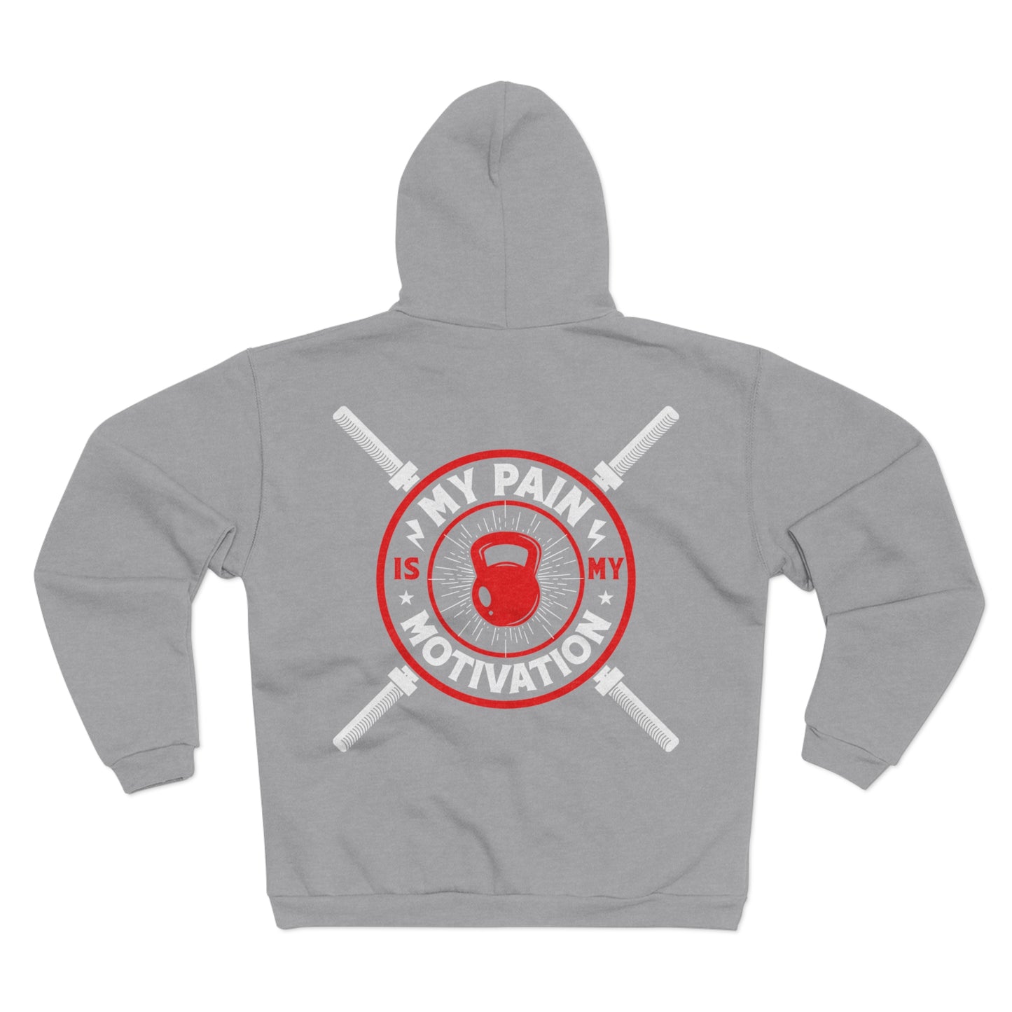 Motivational Unisex Hooded Zip Sweatshirt - My Pain is My Motivation