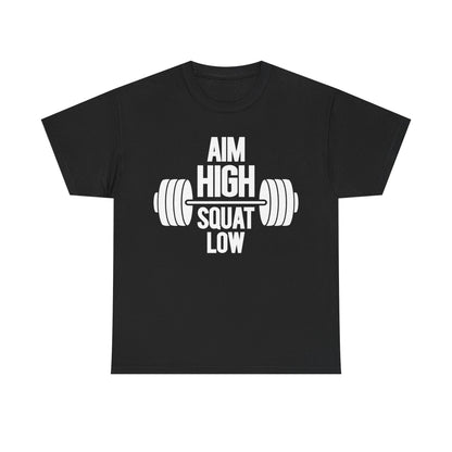 Motivational Fitness Tee - 'Aim High Squat Low' Heavy Cotton Unisex Shirt