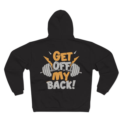 Funny Gym Hoodie - 'Get Off My Back!' Unisex Hooded Zip Sweatshirt