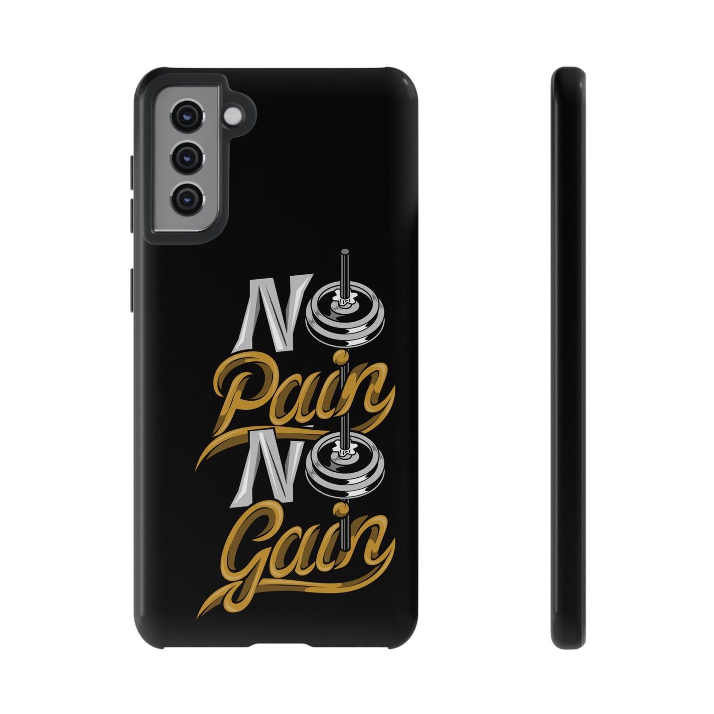 No Pain No Gain Phone Case - Tough Fitness Protection