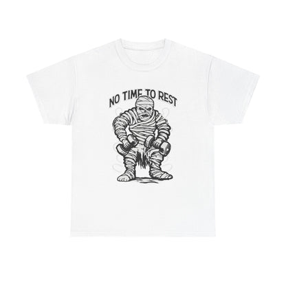 No Time To Rest Unisex Heavy Cotton Tee