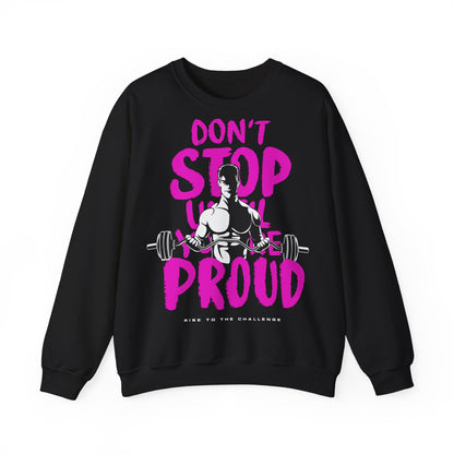 Motivational  Unisex Heavy Blend™ Crewneck Sweatshirt - 'Don't Stop Until You're Proud' - Fitness Apparel for Gym Lovers