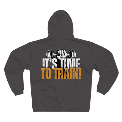 Unisex Zip Sweatshirt - 'It's Time to Train!' - Motivational Gym Hoodie