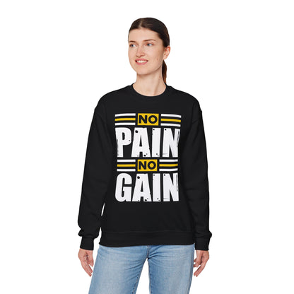 No Pain No Gain Sweatshirt - Unisex Heavy Blend Crewneck for Fitness Enthusiasts