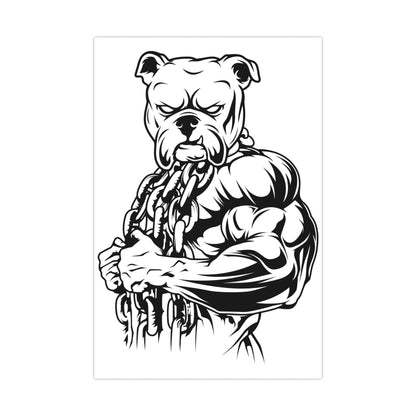 Muscle Dog Matte Posters