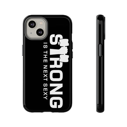 Strong is the Next Sexy Phone Case - Tough Cases for Fitness Enthusiasts