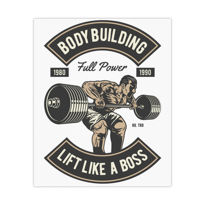 Lift Like a Boss Bodybuilding Matte Posters