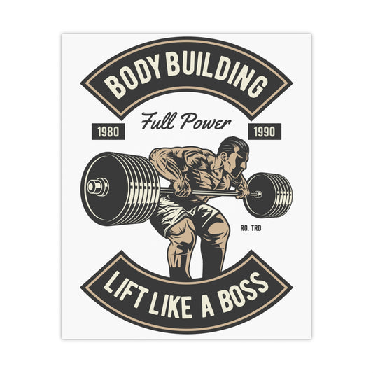 Lift Like a Boss Bodybuilding Matte Posters