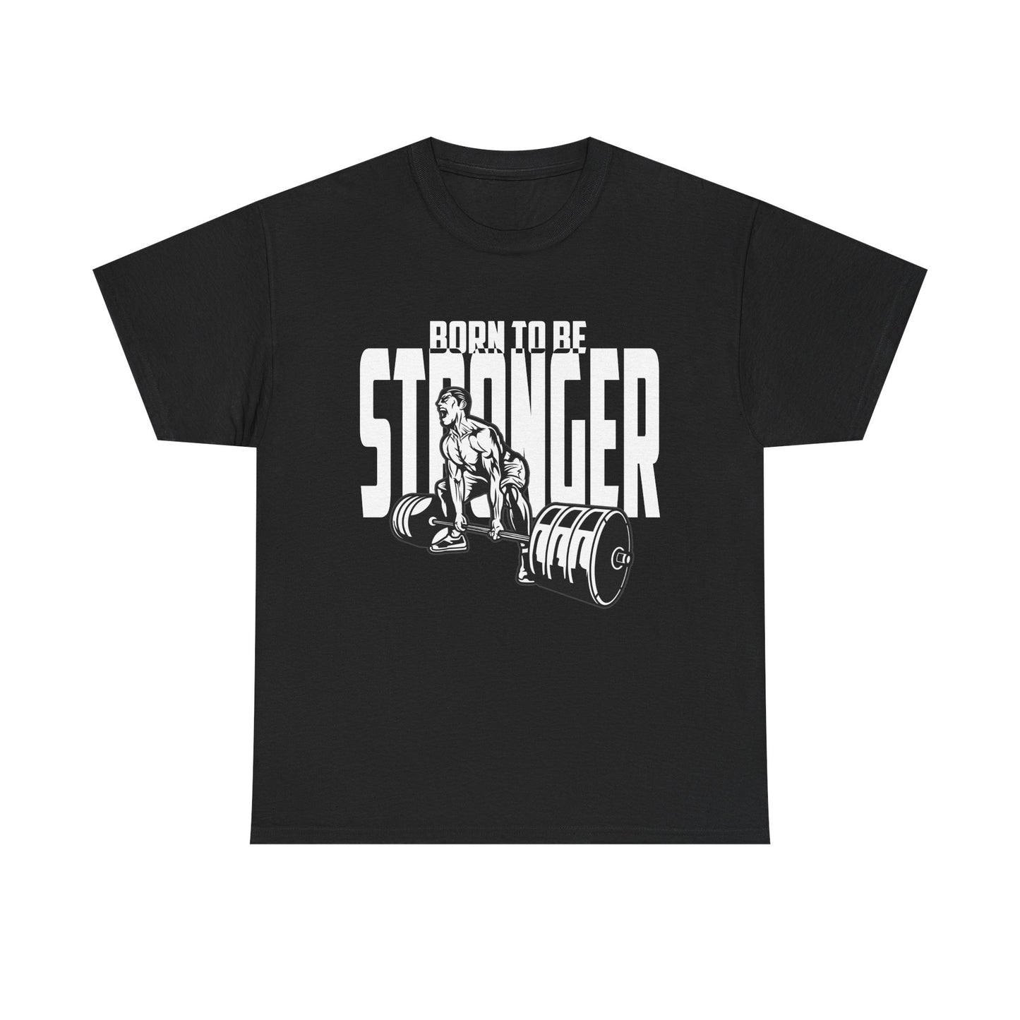 Born To Be Stronger Unisex Heavy Cotton Tee