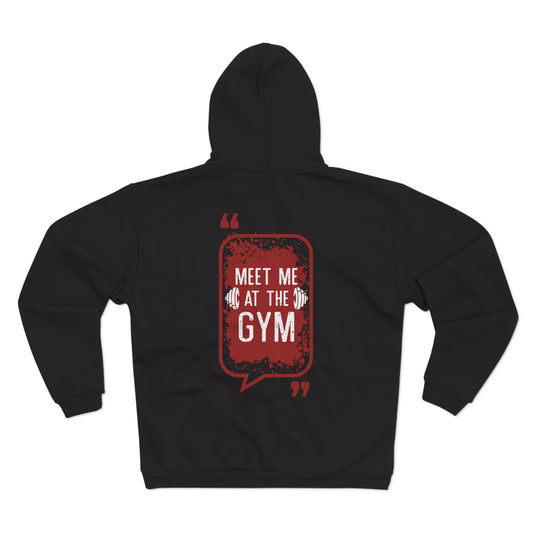 Motivational Unisex Hooded Zip Sweatshirt - "Meet Me at the Gym"
