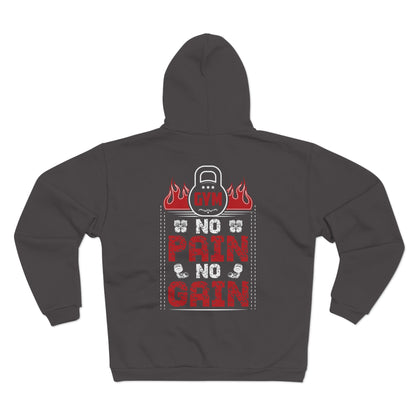 No Pain No Gain Unisex Hooded Zip Sweatshirt - Gym Motivation Apparel
