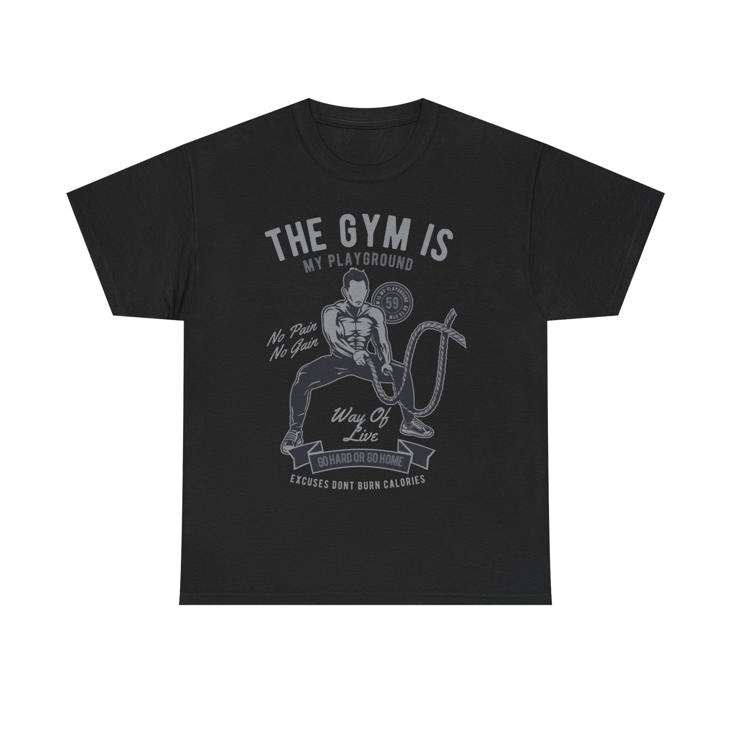 Motivational Gym T-Shirt - The Gym is My Playground - No Pain No Gain