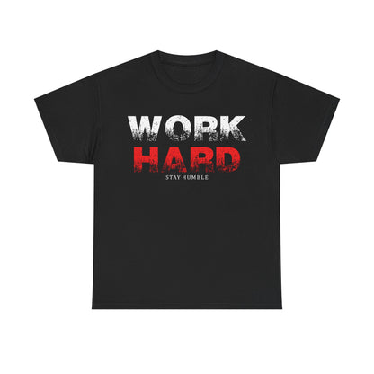 Work Hard Unisex Heavy Cotton Tee
