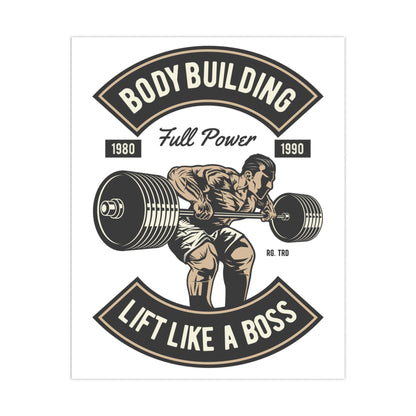Lift Like a Boss Bodybuilding Matte Posters
