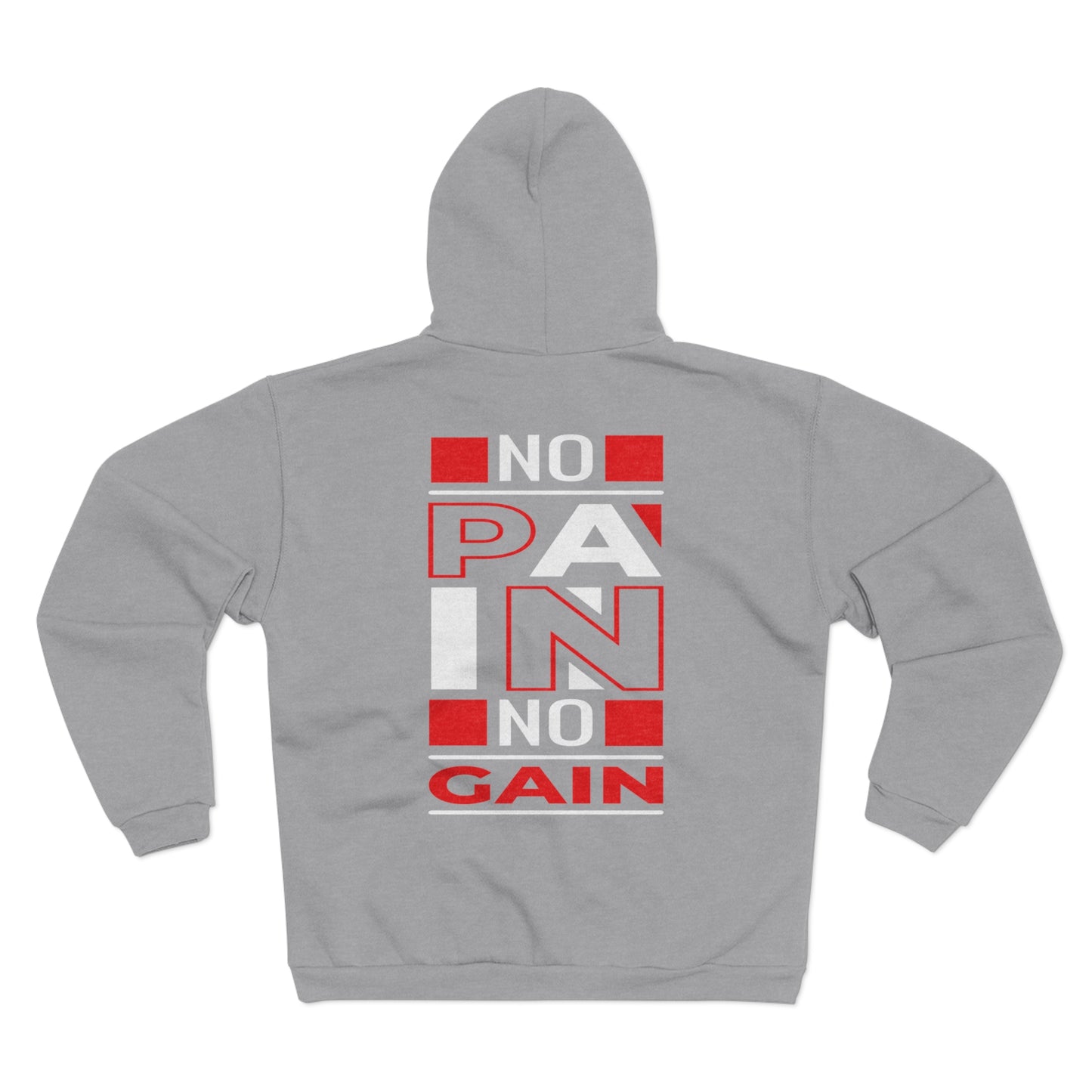 No Pain No Gain Unisex Hooded Zip Sweatshirt - Motivational Fitness Apparel