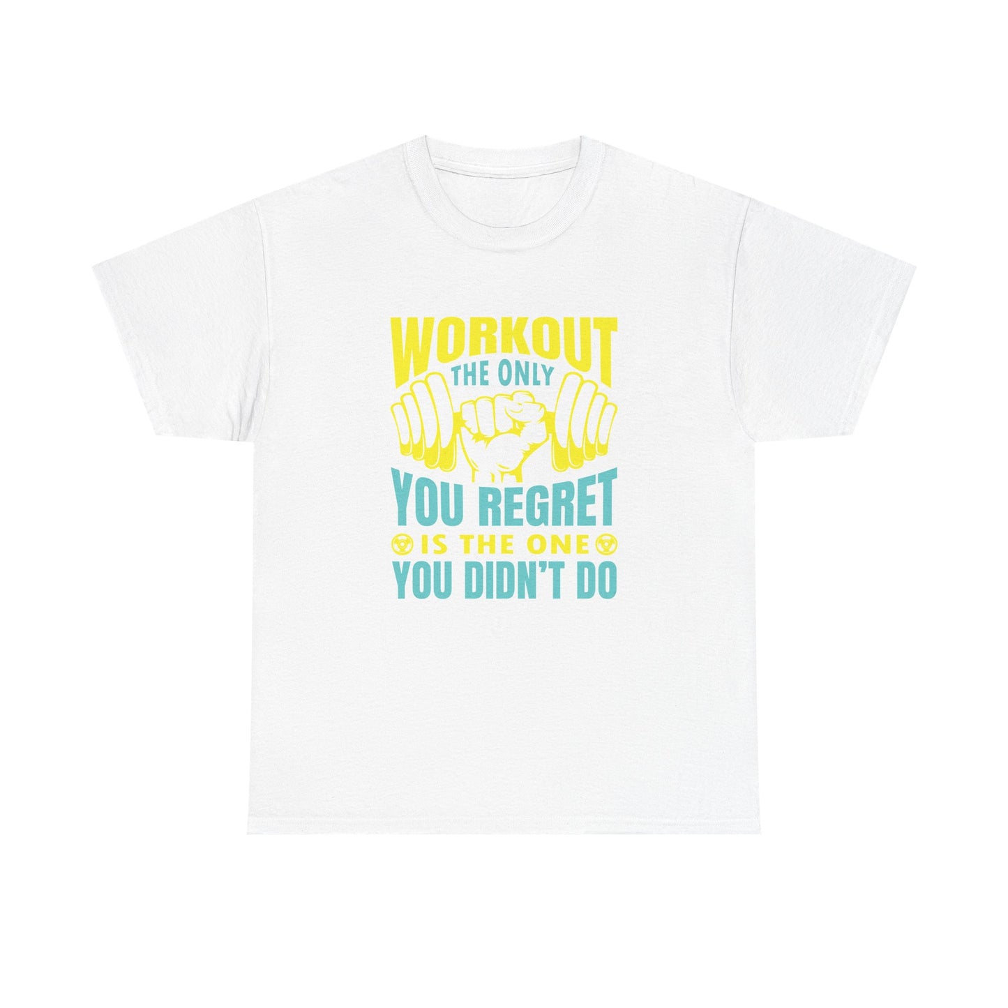 Motivational Gym Tee - "Workout: The Only You Regret Is The One You Didn't Do"