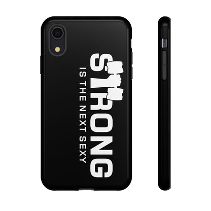 Strong is the Next Sexy Phone Case - Tough Cases for Fitness Enthusiasts