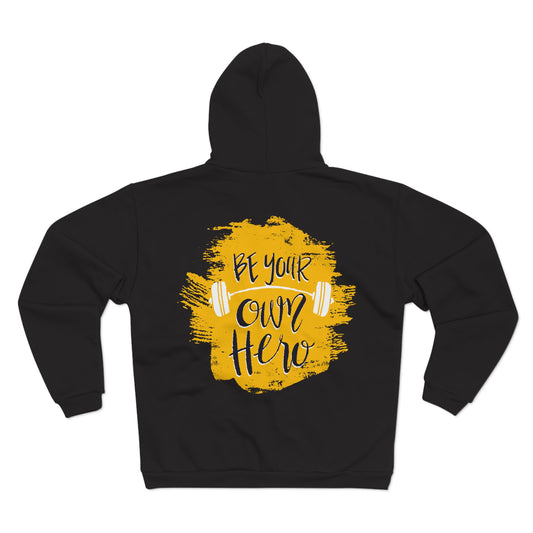 Unisex Hooded Zip Sweatshirt - Be Your Own Hero Motivational Hoodie