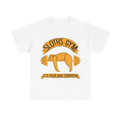 Funny Sloth Gym Unisex Heavy Cotton Tee - "Let's Train Hard Tomorrow" White