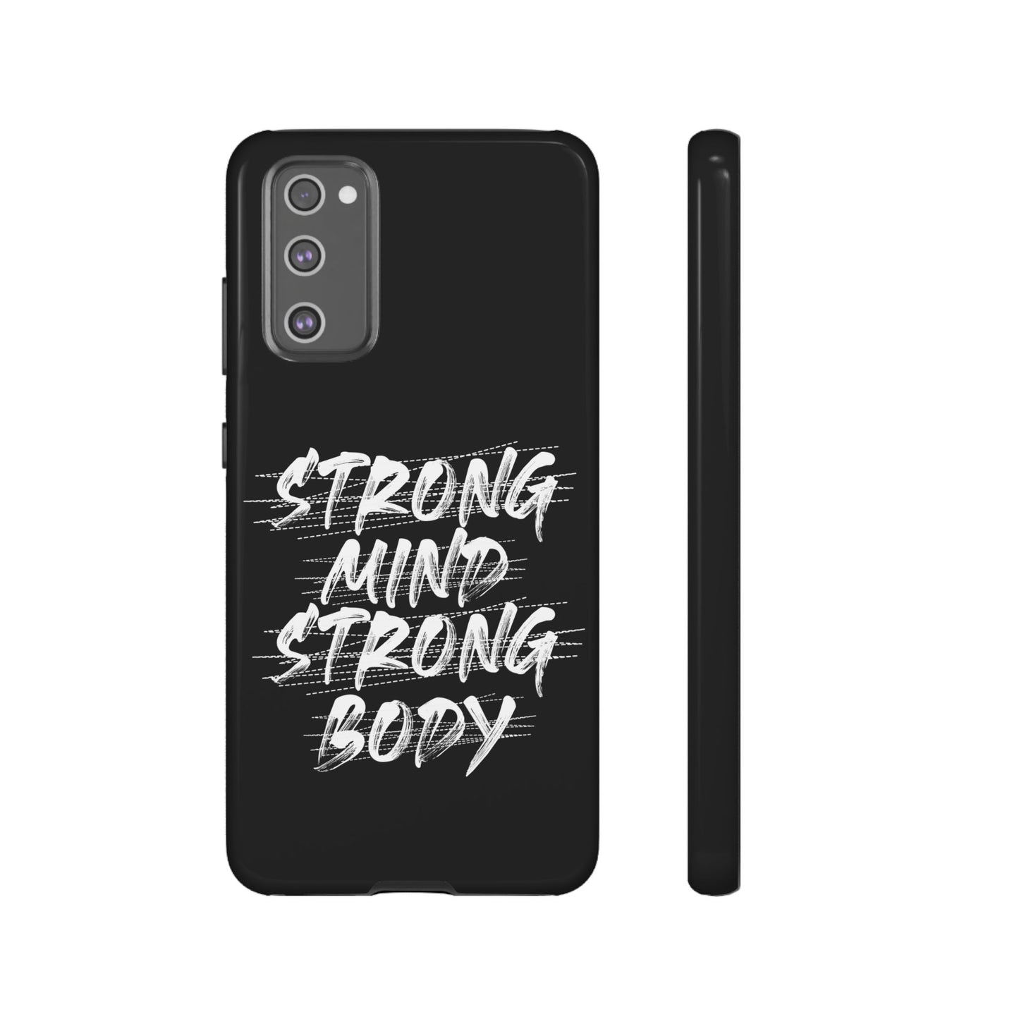 Motivational Phone Case - Strong Mind Strong Body