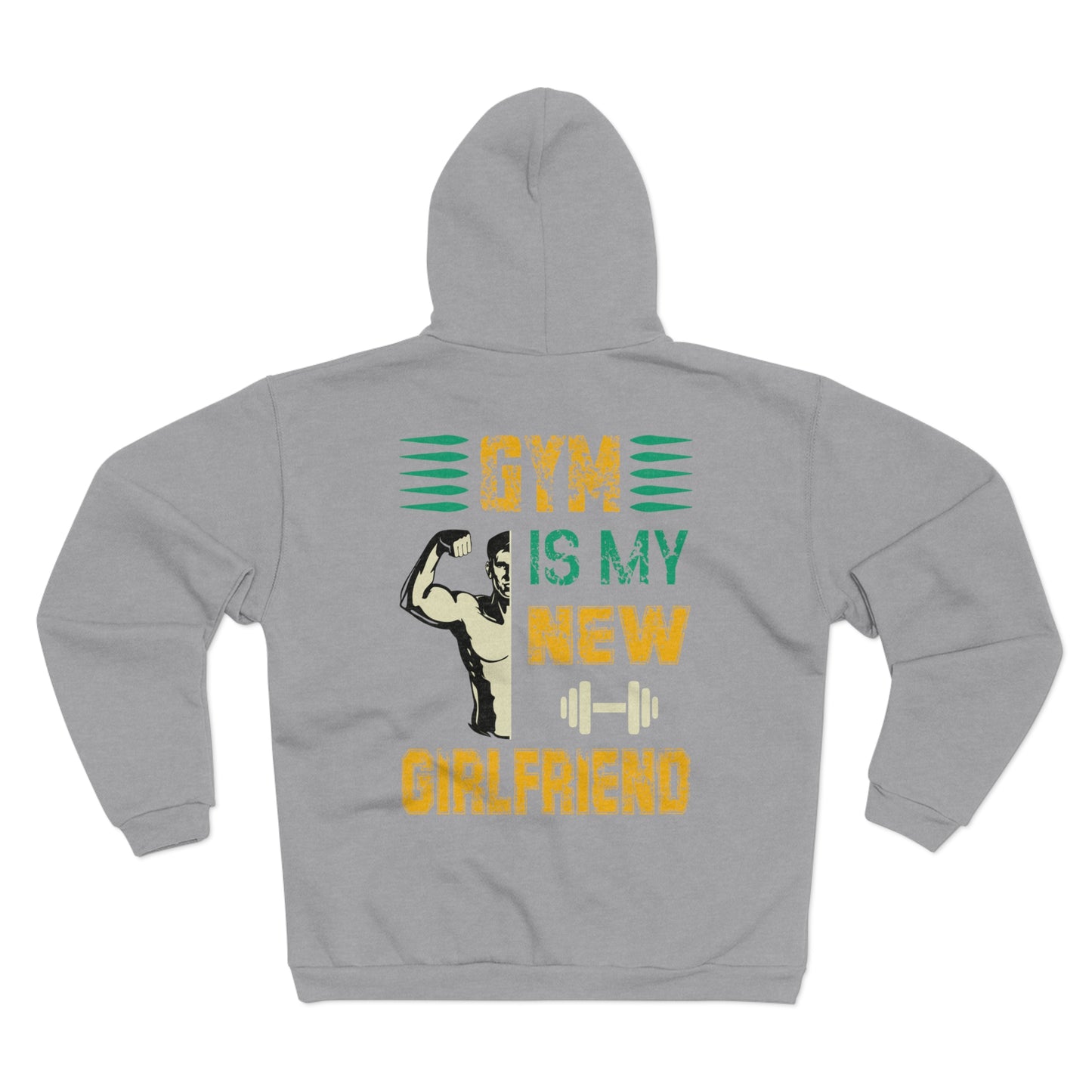Gym Is My New Girlfriend Unisex Hooded Zip Sweatshirt - Motivational Fitness Apparel