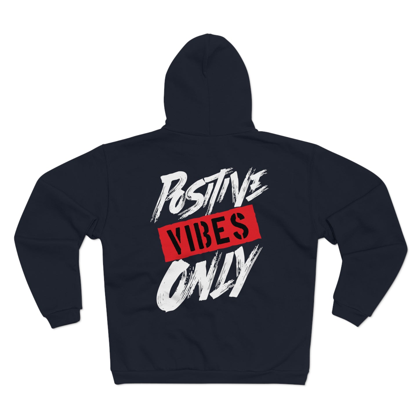 Positive Vibes Only Unisex Hooded Zip Sweatshirt - Uplifting Graphic Hoodie for Casual Wear