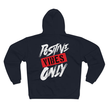 Positive Vibes Only Unisex Hooded Zip Sweatshirt - Uplifting Graphic Hoodie for Casual Wear