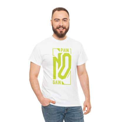 No Pain No Gain Unisex Heavy Cotton Tee - Motivational Gym Shirt