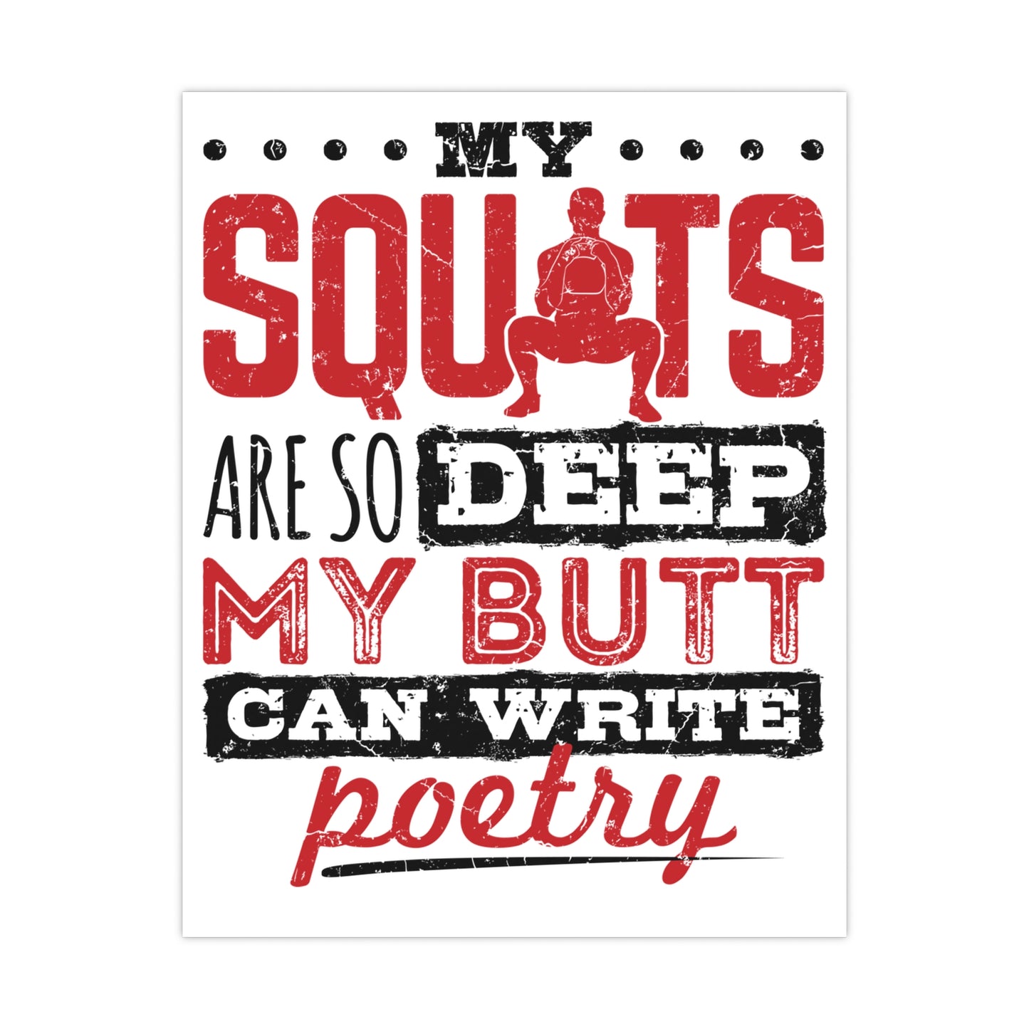 My Squats So Deep Matte Posters