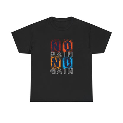 Unisex Heavy Cotton Tee - Motivational 'No Pain No Gain' Graphic T-Shirt