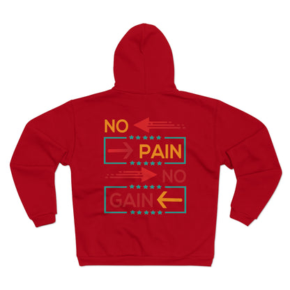 Motivational Unisex Hooded Zip Sweatshirt - No Pain No Gain