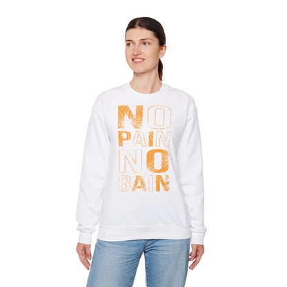 Motivational No Pain No Gain Sweatshirt