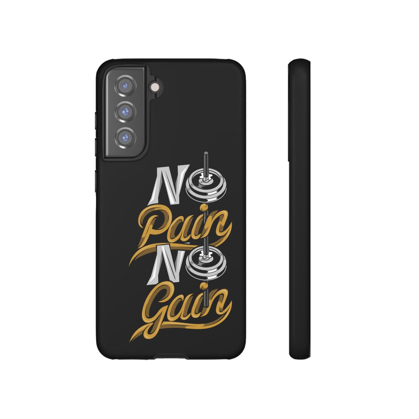 No Pain No Gain Phone Case - Tough Fitness Protection
