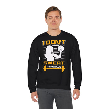 I Don't Sweat Sparkle Crewneck Sweatshirt for Fitness Enthusiasts