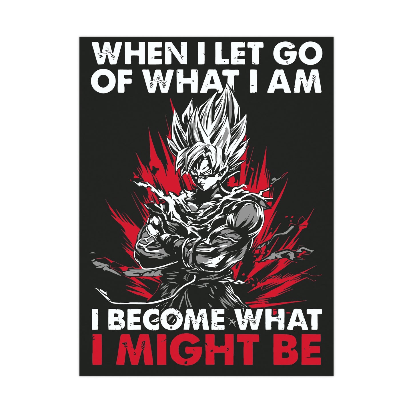 Inspirational Anime Wall Art Poster - 'When I Let Go, I Become What I Might Be'