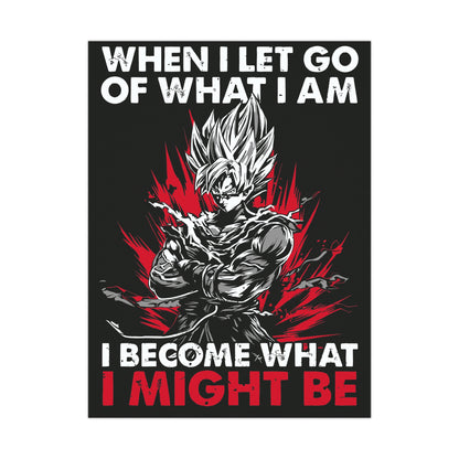 Inspirational Anime Wall Art Poster - 'When I Let Go, I Become What I Might Be'