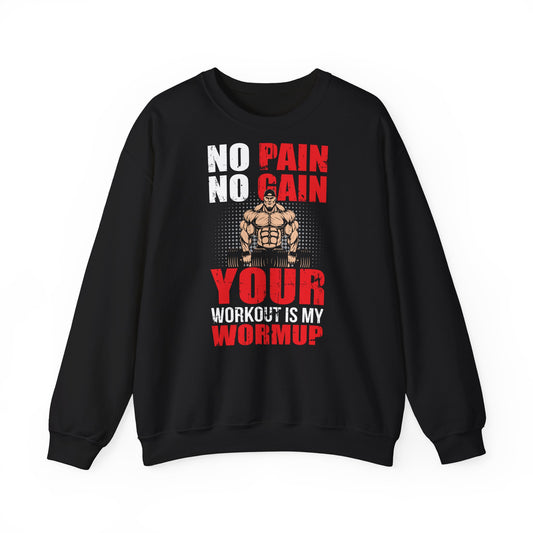 No Pain No Gain Crewneck Sweatshirt for Fitness Enthusiasts