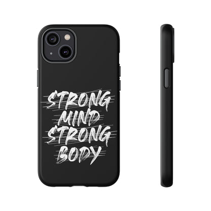 Motivational Phone Case - Strong Mind Strong Body