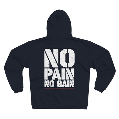 No Pain No Gain Unisex Hooded Zip Sweatshirt - Motivational Workout Hoodie