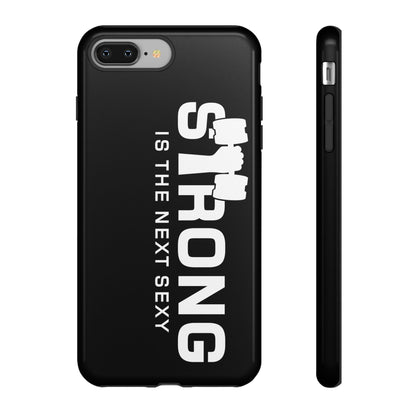 Strong is the Next Sexy Phone Case - Tough Cases for Fitness Enthusiasts