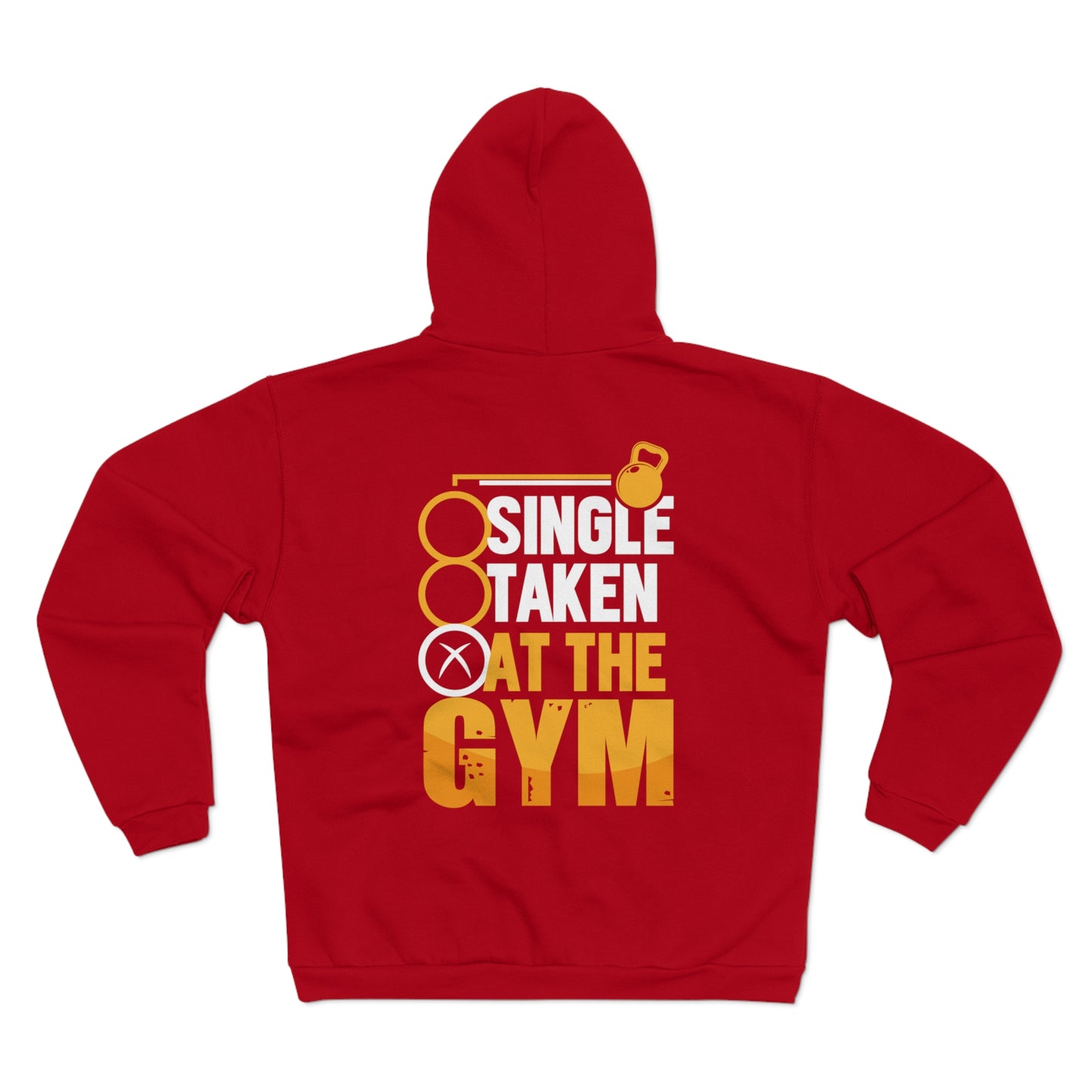 "Single Taken at the Gym" Unisex Hooded Zip Sweatshirt - Motivational Fitness Apparel