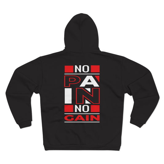 No Pain No Gain Unisex Hooded Zip Sweatshirt - Motivational Fitness Apparel