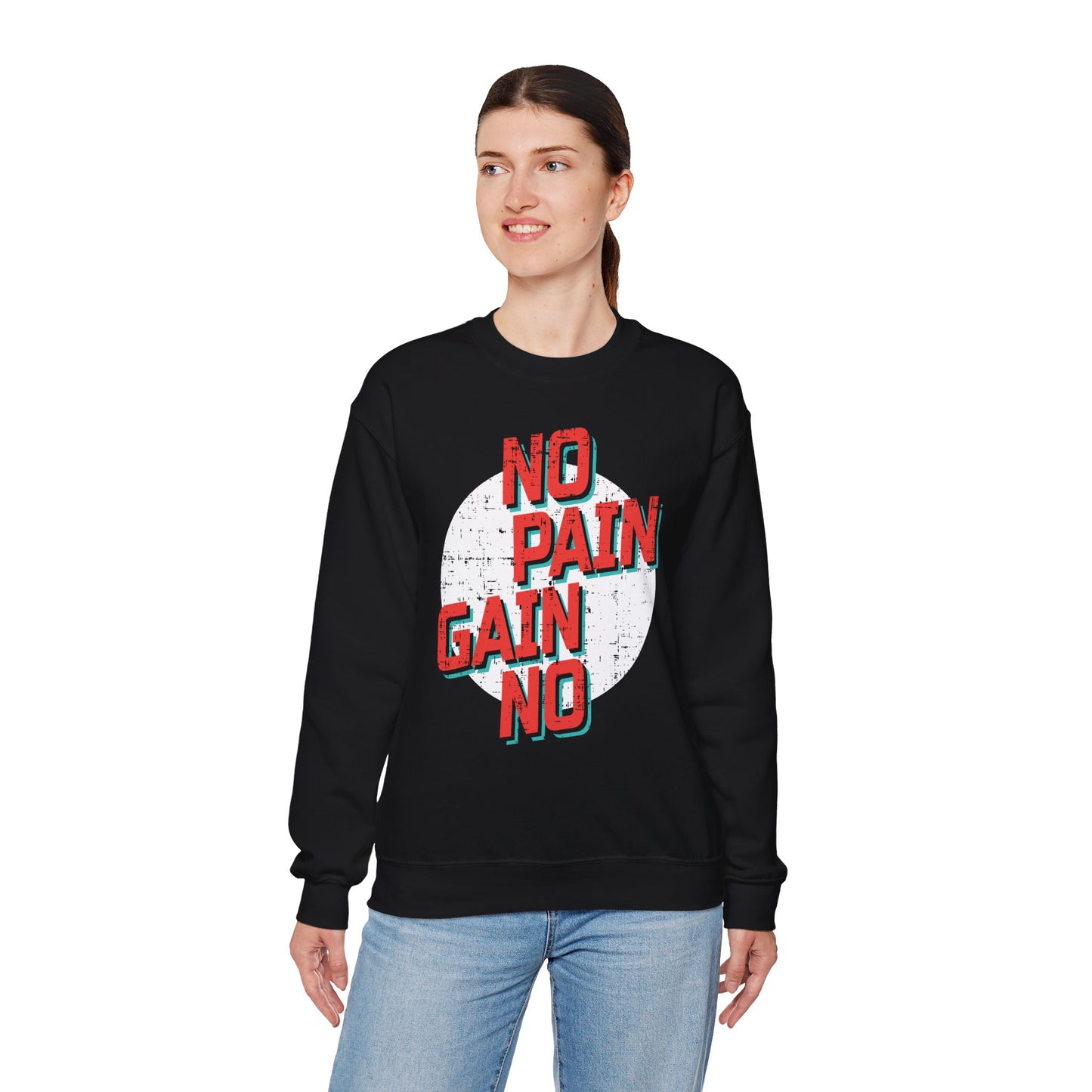 Unisex Crewneck Sweatshirt - No Pain No Gain Motivation