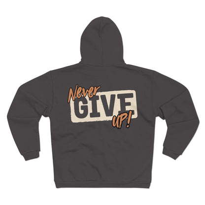 Motivational Unisex Hooded Zip Sweatshirt- 'Never Give Up!'